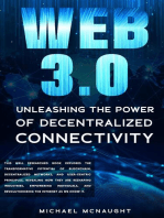 Web 3.0: Unleashing the Power of Decentralized Connectivity