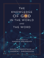 The Knowledge of God in the World and the Word: An Introduction to Classical Apologetics