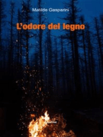 L’odore del legno