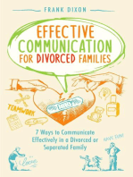 Effective Communication for Divorced Families: 7 Ways to Communicate Effectively in a Divorced or Separated Family: The Master Parenting Series, #4