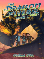 The Dragon Flyers Book Four: The Dragon Flyers, #4