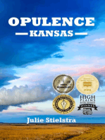 Opulence, Kansas