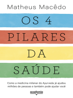 Os 4 pilares da saúde: Como a medicina milenar do Ayurveda já ajudou milhões de pessoas e também pode ajudar você