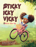 Sticky Icky Vicky: Never Give Up: Sticky Icky Vicky