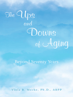 The Ups and Downs of Aging Beyond Seventy Years