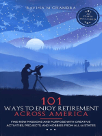 101 Ways to Enjoy Retirement Across America: Find New Passions and Purpose with Creative Activities, Projects, and Hobbies from all 50 States