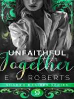 Unfaithful Together: Shared Desires Series, #9
