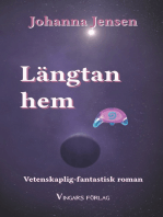 Längtan hem: Vetenskaplig-fantastisk roman