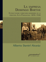 La empresa Domingo Barthe: Extractivismo yerbatero-maderero en la frontera Alto Paranaense 1870-1930