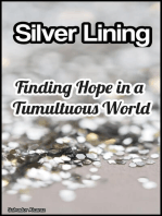Silver Lining: Finding Hope in a Tumultuous World