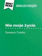 Nie moje życie książka Emmanuel Carrère (Analiza książki): Pełna analiza i szczegółowe podsumowanie pracy
