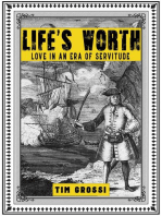 Life's Worth: Love in an Era of Servitude