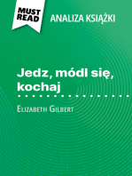 Jedz, módl się, kochaj książka Elizabeth Gilbert (Analiza książki): Pełna analiza i szczegółowe podsumowanie pracy