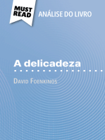 A delicadeza de David Foenkinos (Análise do livro): Análise completa e resumo pormenorizado do trabalho