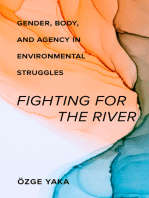 Fighting for the River: Gender, Body, and Agency in Environmental Struggles