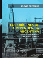 Orígenes de la dependencia argentina: Algunas razones históricas de nuestra actualidad 