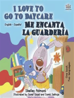 I Love to Go to Daycare Me encanta la guardería (English Spanish)