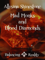 Mad Monks and Blood Diamonds