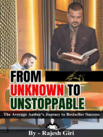From Unknown to Unstoppable