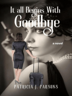 It All Begins With Goodbye