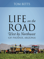 Life on the Road, West by Northwest (of Phoenix, Arizona)