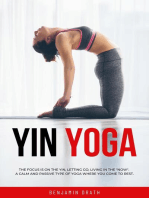 Yin Yoga : The focus is on the yin,letting go,living in the "now".A calm and passive type of yoga where you come to rest.