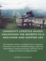 Longevity Lifestyle Hacks: Unlocking the Secrets to a Healthier and Happier Life