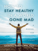 How to Stay Healthy in a World Gone Mad