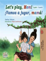 Let’s Play, Mom! ¡Vamos a jugar, mamá! (English Spanish): English Spanish Bilingual children's book