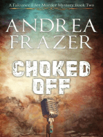 Choked Off: The Falconer Files Murder Mysteries, #2
