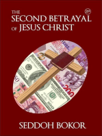 The Second Betrayal of Jesus Christ