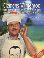 Clemens Wilmenrod: Der erste deutsche Fernseh-Koch und der Erfinder des Toast Hawaii