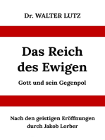 Das Reich des Ewigen: Gott und Sein Gegenpol