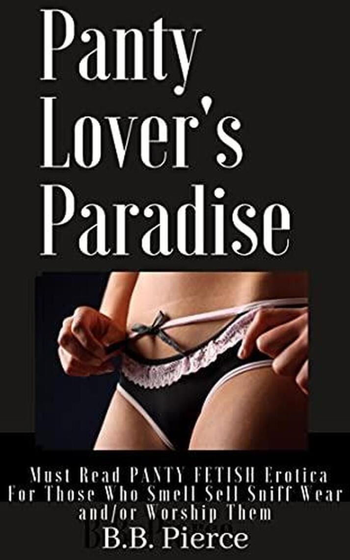 Panty Lovers Paradise by B