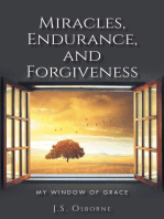 Miracles, Endurance, and Forgiveness: My Window of Grace