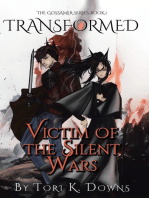 Transformed: Victim of the Silent Wars