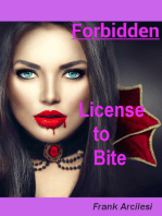 Forbidden License to Bite