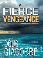 A Fierce Vengeance: The Michael Callaway Thriller Series, #2