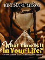 What Time Is It In Your Life? It's Time to...Take Back Your Power and Testify!