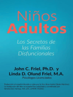 Niños Adultos: Los secretos de las familias disfuncionales