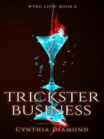 Trickster Business: Wyrd Love, #6