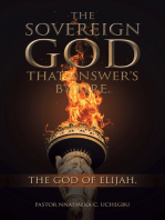 The Sovereign God That Answer’s by Fire.: The God of Elijah.
