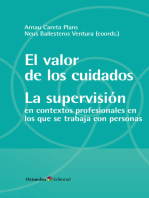 El valor de los cuidados. La supervisión: Contextos profesionales en los que se trabaja con personas