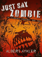 Just Say Zombie: The Silvercrest Experiment, #3