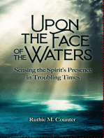 Upon the Face of the Waters