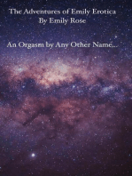 An Orgasm by Any Other Name...: The Adventures of Emily Erotic, #1