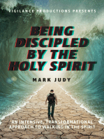 Being Discipled by the Holy Spirit: An Intensive, Transformational Approach to Walking in the Spirit