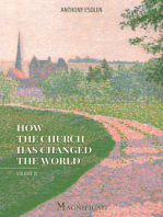 How the Church Has Changed the World, Vol. IV