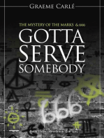 Gotta Serve Somebody: The Revelation Series, #3