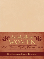 Antebellum Women: Private, Public, Partisan